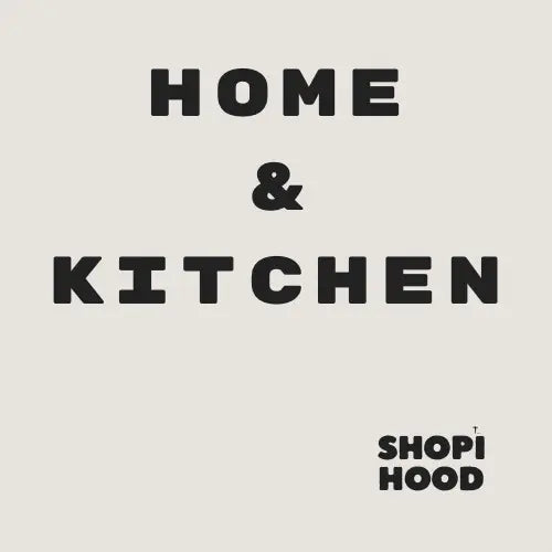 Home & Kitchen Shopihood